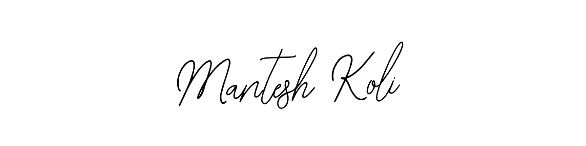 How to make Mantesh Koli name signature. Use Bearetta-2O07w style for creating short signs online. This is the latest handwritten sign. Mantesh Koli signature style 12 images and pictures png