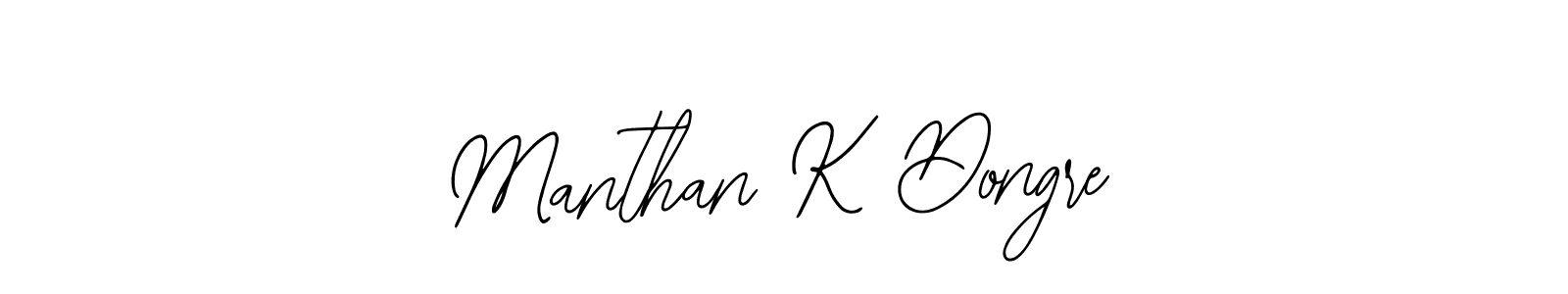How to make Manthan K Dongre signature? Bearetta-2O07w is a professional autograph style. Create handwritten signature for Manthan K Dongre name. Manthan K Dongre signature style 12 images and pictures png
