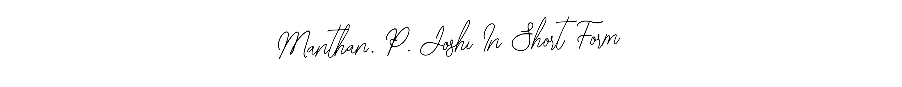 Use a signature maker to create a handwritten signature online. With this signature software, you can design (Bearetta-2O07w) your own signature for name Manthan. P. Joshi In Short Form. Manthan. P. Joshi In Short Form signature style 12 images and pictures png