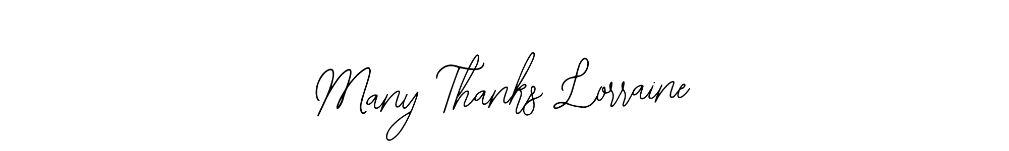 Also we have Many Thanks Lorraine name is the best signature style. Create professional handwritten signature collection using Bearetta-2O07w autograph style. Many Thanks Lorraine signature style 12 images and pictures png