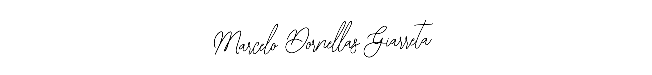 How to make Marcelo Dornellas Giarreta signature? Bearetta-2O07w is a professional autograph style. Create handwritten signature for Marcelo Dornellas Giarreta name. Marcelo Dornellas Giarreta signature style 12 images and pictures png