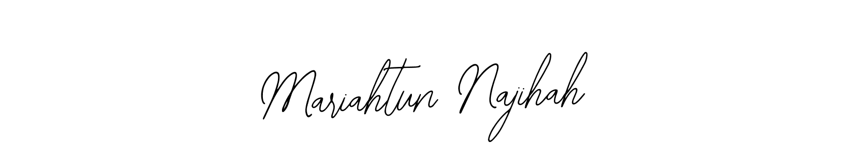 The best way (Bearetta-2O07w) to make a short signature is to pick only two or three words in your name. The name Mariahtun Najihah include a total of six letters. For converting this name. Mariahtun Najihah signature style 12 images and pictures png