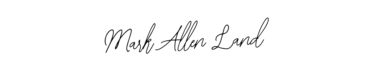 It looks lik you need a new signature style for name Mark Allen Land. Design unique handwritten (Bearetta-2O07w) signature with our free signature maker in just a few clicks. Mark Allen Land signature style 12 images and pictures png