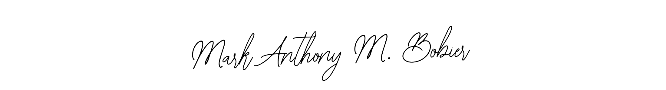 Make a short Mark Anthony M. Bobier signature style. Manage your documents anywhere anytime using Bearetta-2O07w. Create and add eSignatures, submit forms, share and send files easily. Mark Anthony M. Bobier signature style 12 images and pictures png