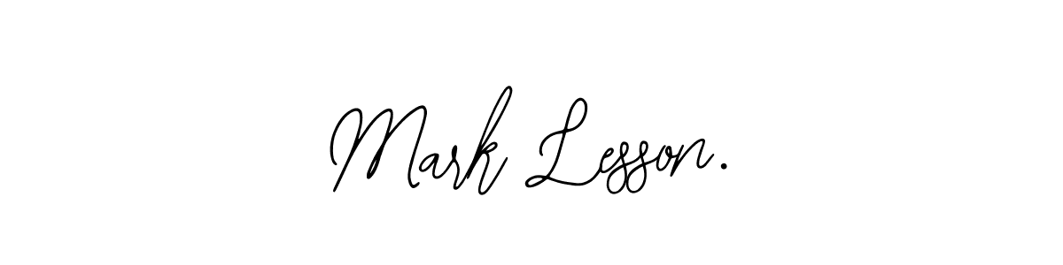 Also we have Mark Lesson. name is the best signature style. Create professional handwritten signature collection using Bearetta-2O07w autograph style. Mark Lesson. signature style 12 images and pictures png