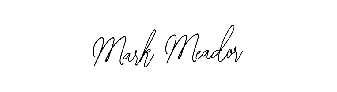Mark Meador stylish signature style. Best Handwritten Sign (Bearetta-2O07w) for my name. Handwritten Signature Collection Ideas for my name Mark Meador. Mark Meador signature style 12 images and pictures png