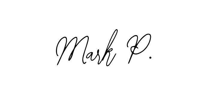 You should practise on your own different ways (Bearetta-2O07w) to write your name (Mark P.) in signature. don't let someone else do it for you. Mark P. signature style 12 images and pictures png