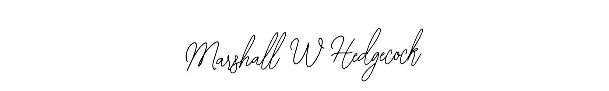 Design your own signature with our free online signature maker. With this signature software, you can create a handwritten (Bearetta-2O07w) signature for name Marshall W Hedgecock. Marshall W Hedgecock signature style 12 images and pictures png
