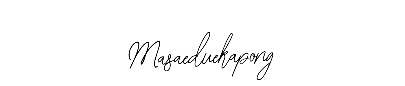 Also we have Masaeduekapong name is the best signature style. Create professional handwritten signature collection using Bearetta-2O07w autograph style. Masaeduekapong signature style 12 images and pictures png