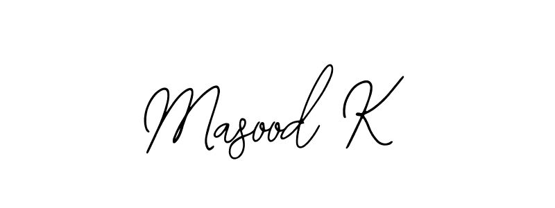 Create a beautiful signature design for name Masood K. With this signature (Bearetta-2O07w) fonts, you can make a handwritten signature for free. Masood K signature style 12 images and pictures png