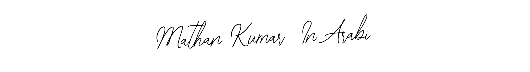 Design your own signature with our free online signature maker. With this signature software, you can create a handwritten (Bearetta-2O07w) signature for name Mathan Kumar  In Arabi. Mathan Kumar  In Arabi signature style 12 images and pictures png