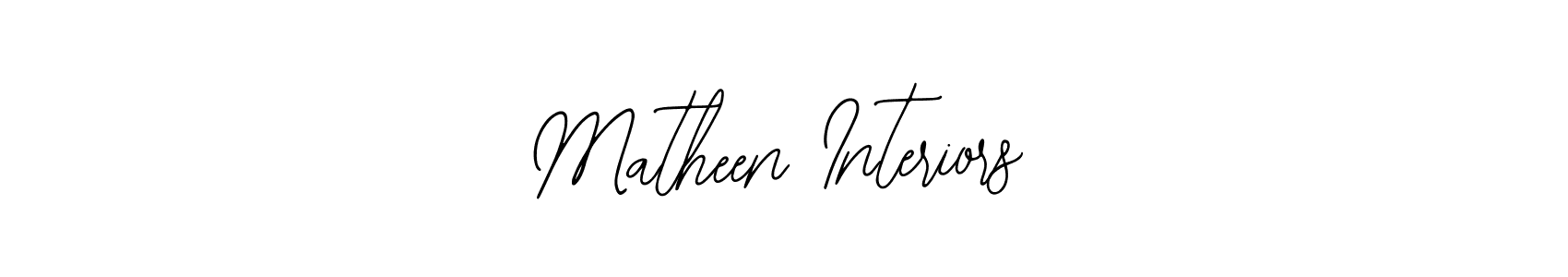 Use a signature maker to create a handwritten signature online. With this signature software, you can design (Bearetta-2O07w) your own signature for name Matheen Interiors. Matheen Interiors signature style 12 images and pictures png