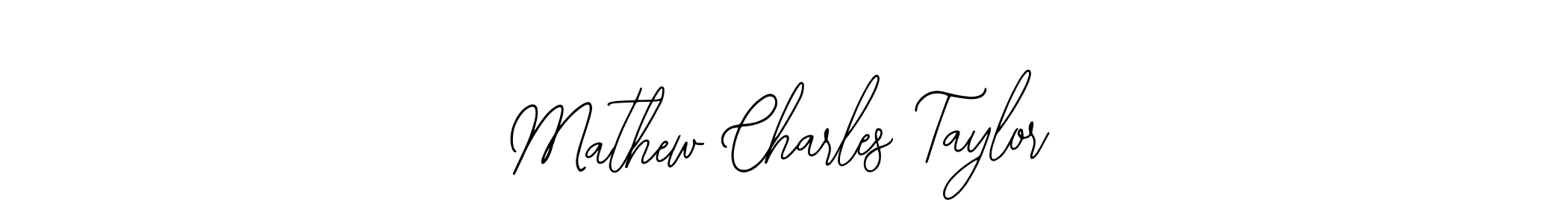 You should practise on your own different ways (Bearetta-2O07w) to write your name (Mathew Charles Taylor) in signature. don't let someone else do it for you. Mathew Charles Taylor signature style 12 images and pictures png