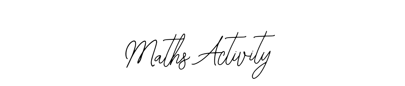 Design your own signature with our free online signature maker. With this signature software, you can create a handwritten (Bearetta-2O07w) signature for name Maths Activity. Maths Activity signature style 12 images and pictures png