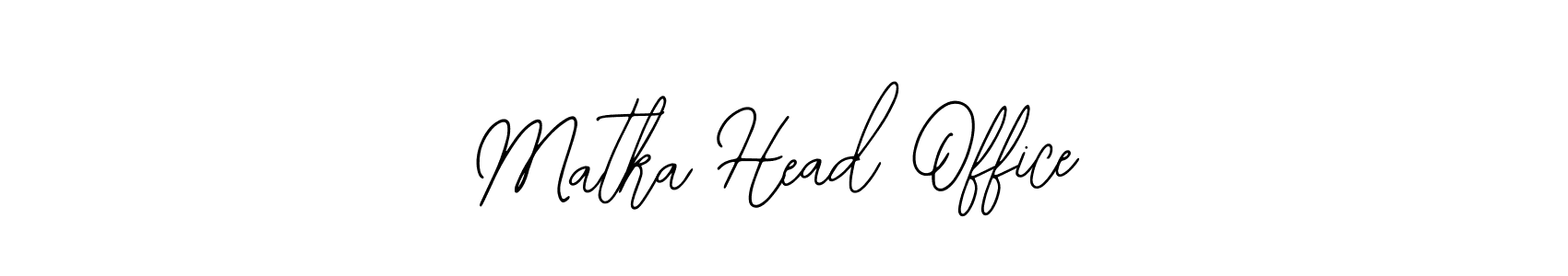 Create a beautiful signature design for name Matka Head Office. With this signature (Bearetta-2O07w) fonts, you can make a handwritten signature for free. Matka Head Office signature style 12 images and pictures png