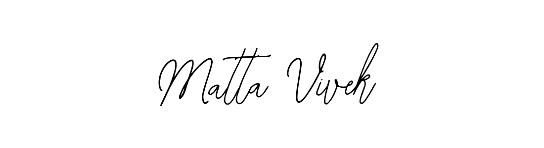 How to make Matta Vivek name signature. Use Bearetta-2O07w style for creating short signs online. This is the latest handwritten sign. Matta Vivek signature style 12 images and pictures png