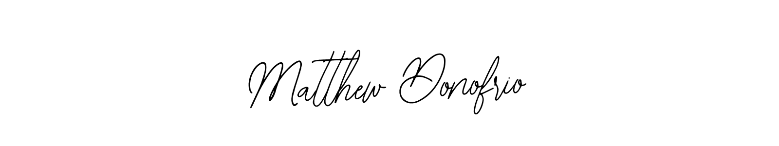 It looks lik you need a new signature style for name Matthew Donofrio. Design unique handwritten (Bearetta-2O07w) signature with our free signature maker in just a few clicks. Matthew Donofrio signature style 12 images and pictures png