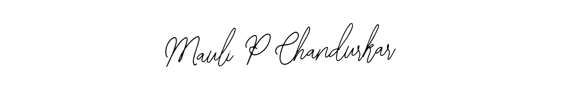 How to make Mauli P Chandurkar signature? Bearetta-2O07w is a professional autograph style. Create handwritten signature for Mauli P Chandurkar name. Mauli P Chandurkar signature style 12 images and pictures png