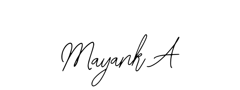You should practise on your own different ways (Bearetta-2O07w) to write your name (Mayank A) in signature. don't let someone else do it for you. Mayank A signature style 12 images and pictures png