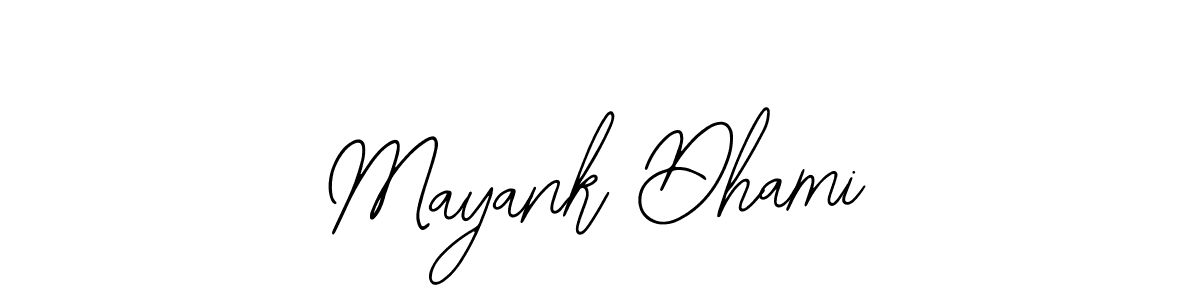 Mayank Dhami stylish signature style. Best Handwritten Sign (Bearetta-2O07w) for my name. Handwritten Signature Collection Ideas for my name Mayank Dhami. Mayank Dhami signature style 12 images and pictures png