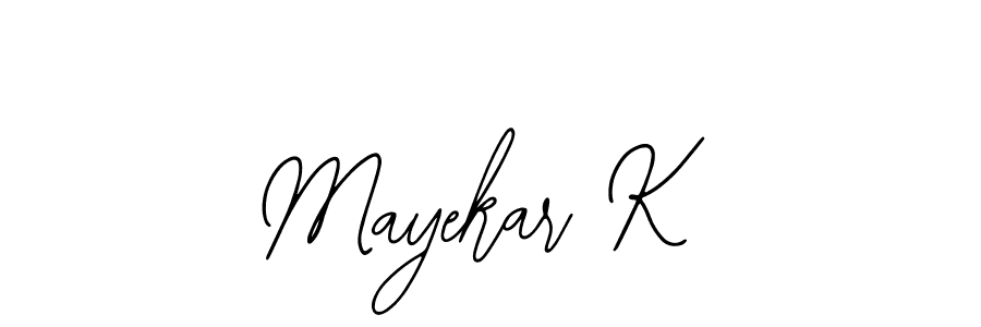It looks lik you need a new signature style for name Mayekar K. Design unique handwritten (Bearetta-2O07w) signature with our free signature maker in just a few clicks. Mayekar K signature style 12 images and pictures png