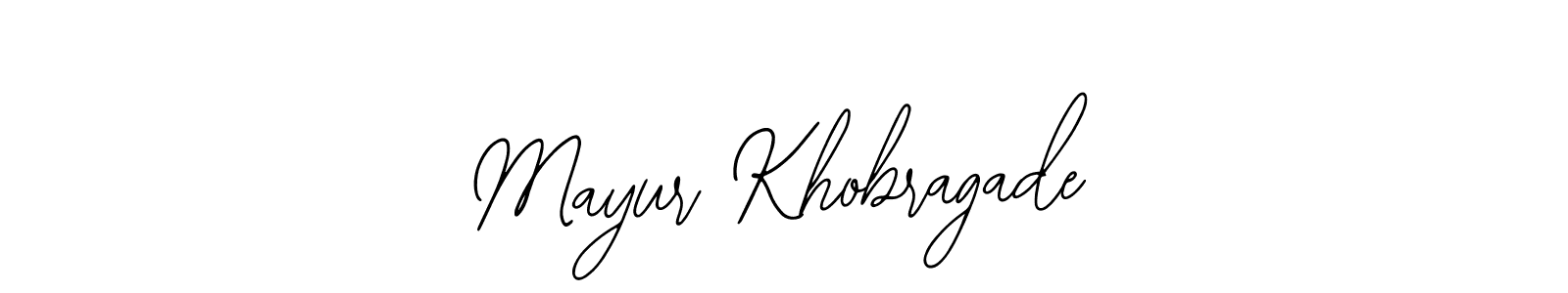 How to make Mayur Khobragade name signature. Use Bearetta-2O07w style for creating short signs online. This is the latest handwritten sign. Mayur Khobragade signature style 12 images and pictures png
