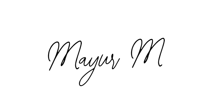 Also we have Mayur M name is the best signature style. Create professional handwritten signature collection using Bearetta-2O07w autograph style. Mayur M signature style 12 images and pictures png