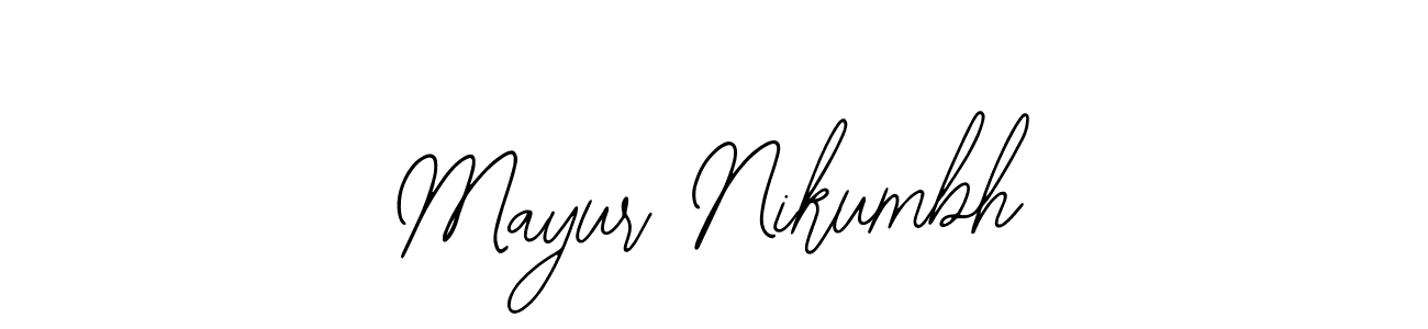 How to make Mayur Nikumbh signature? Bearetta-2O07w is a professional autograph style. Create handwritten signature for Mayur Nikumbh name. Mayur Nikumbh signature style 12 images and pictures png