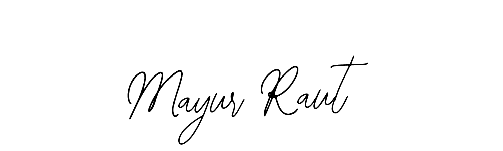 You should practise on your own different ways (Bearetta-2O07w) to write your name (Mayur Raut) in signature. don't let someone else do it for you. Mayur Raut signature style 12 images and pictures png