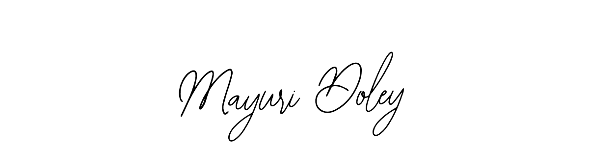 How to make Mayuri Doley signature? Bearetta-2O07w is a professional autograph style. Create handwritten signature for Mayuri Doley name. Mayuri Doley signature style 12 images and pictures png