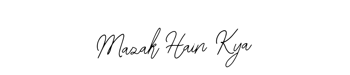 Create a beautiful signature design for name Mazak Hain Kya. With this signature (Bearetta-2O07w) fonts, you can make a handwritten signature for free. Mazak Hain Kya signature style 12 images and pictures png