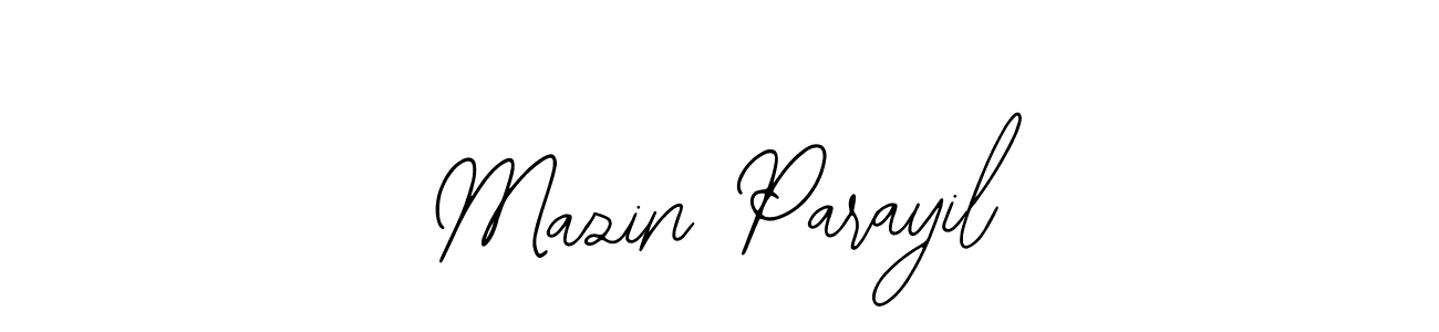 Design your own signature with our free online signature maker. With this signature software, you can create a handwritten (Bearetta-2O07w) signature for name Mazin Parayil. Mazin Parayil signature style 12 images and pictures png