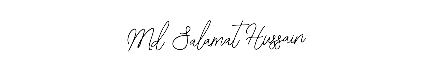 You should practise on your own different ways (Bearetta-2O07w) to write your name (Md Salamat Hussain) in signature. don't let someone else do it for you. Md Salamat Hussain signature style 12 images and pictures png