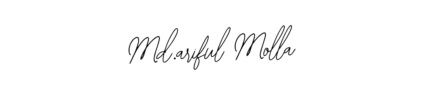 You should practise on your own different ways (Bearetta-2O07w) to write your name (Md.ariful Molla) in signature. don't let someone else do it for you. Md.ariful Molla signature style 12 images and pictures png