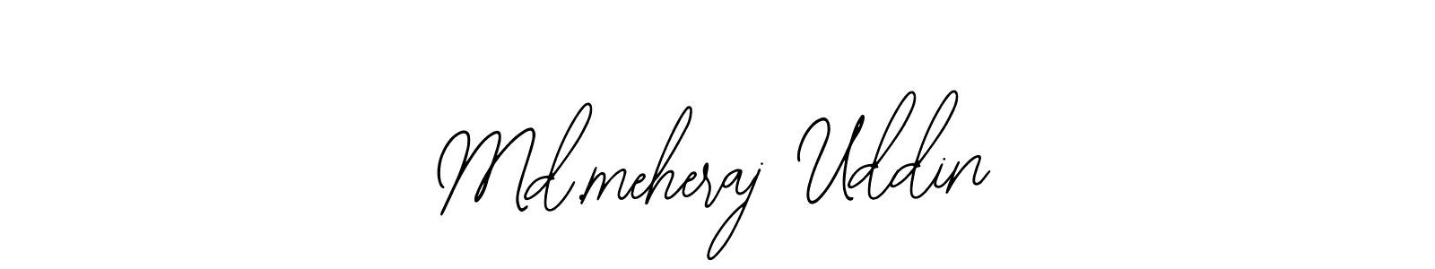 Also we have Md.meheraj Uddin name is the best signature style. Create professional handwritten signature collection using Bearetta-2O07w autograph style. Md.meheraj Uddin signature style 12 images and pictures png