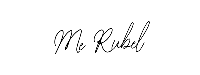 Also we have Me Rubel name is the best signature style. Create professional handwritten signature collection using Bearetta-2O07w autograph style. Me Rubel signature style 12 images and pictures png