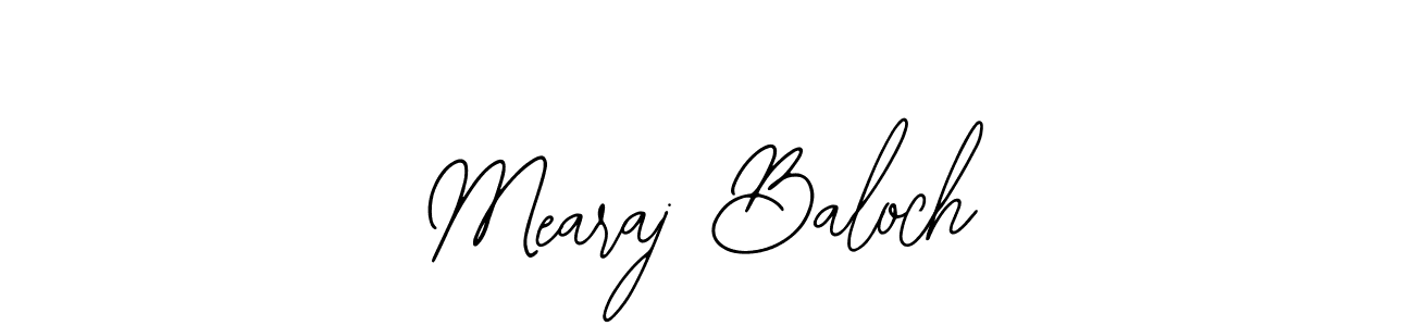 How to make Mearaj Baloch signature? Bearetta-2O07w is a professional autograph style. Create handwritten signature for Mearaj Baloch name. Mearaj Baloch signature style 12 images and pictures png