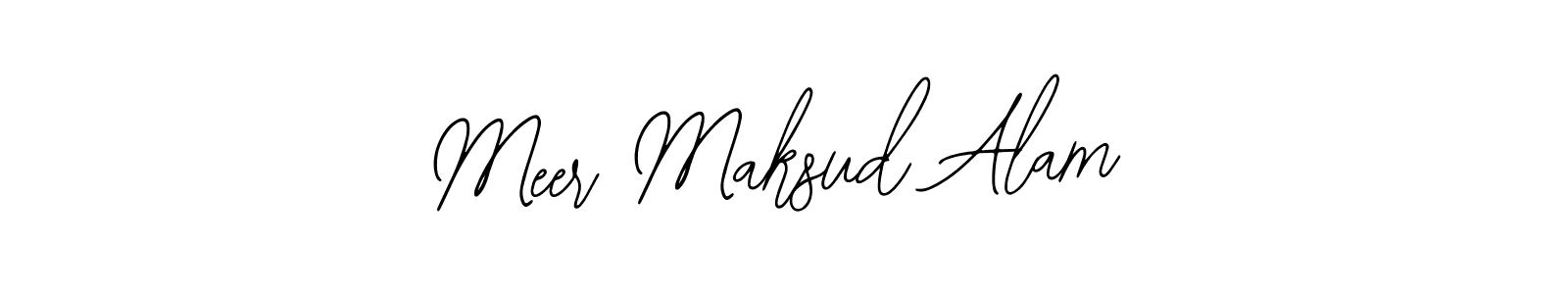 Make a short Meer Maksud Alam signature style. Manage your documents anywhere anytime using Bearetta-2O07w. Create and add eSignatures, submit forms, share and send files easily. Meer Maksud Alam signature style 12 images and pictures png