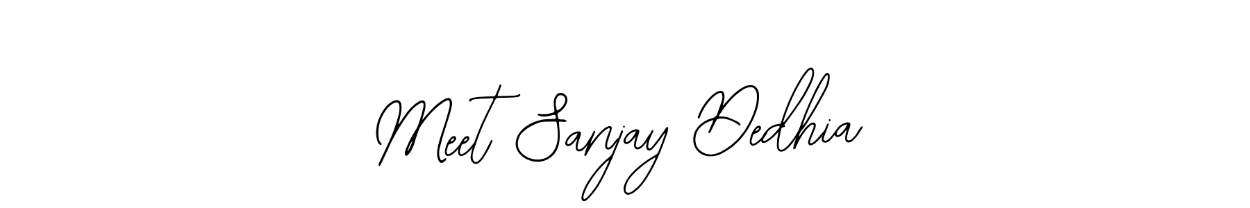 Make a short Meet Sanjay Dedhia signature style. Manage your documents anywhere anytime using Bearetta-2O07w. Create and add eSignatures, submit forms, share and send files easily. Meet Sanjay Dedhia signature style 12 images and pictures png