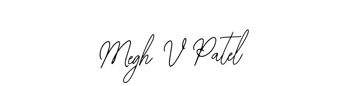 Also You can easily find your signature by using the search form. We will create Megh V Patel name handwritten signature images for you free of cost using Bearetta-2O07w sign style. Megh V Patel signature style 12 images and pictures png