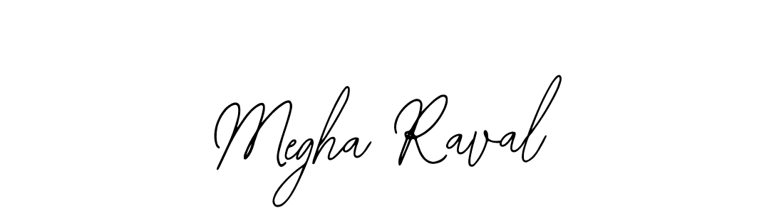 How to make Megha Raval signature? Bearetta-2O07w is a professional autograph style. Create handwritten signature for Megha Raval name. Megha Raval signature style 12 images and pictures png