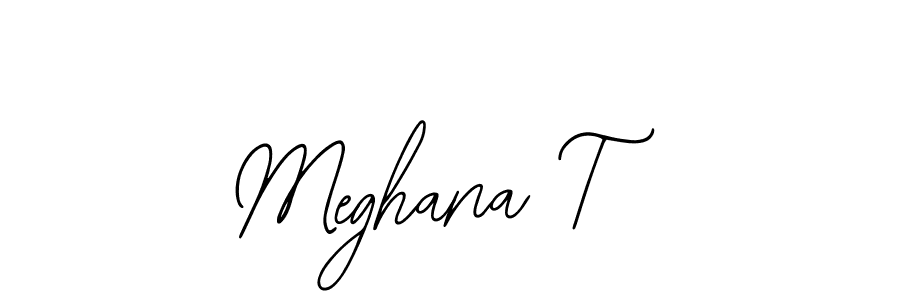 How to make Meghana T signature? Bearetta-2O07w is a professional autograph style. Create handwritten signature for Meghana T name. Meghana T signature style 12 images and pictures png