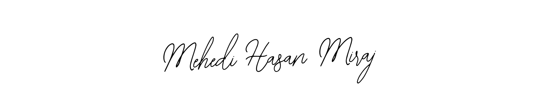 How to make Mehedi Hasan Miraj signature? Bearetta-2O07w is a professional autograph style. Create handwritten signature for Mehedi Hasan Miraj name. Mehedi Hasan Miraj signature style 12 images and pictures png