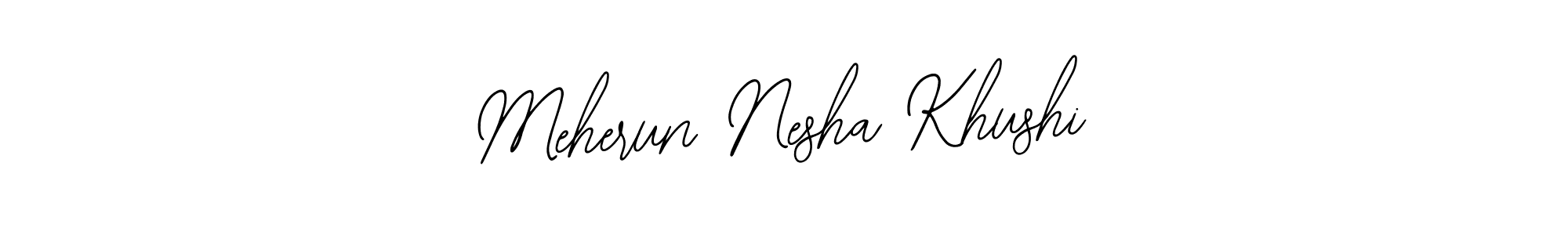 How to make Meherun Nesha Khushi name signature. Use Bearetta-2O07w style for creating short signs online. This is the latest handwritten sign. Meherun Nesha Khushi signature style 12 images and pictures png