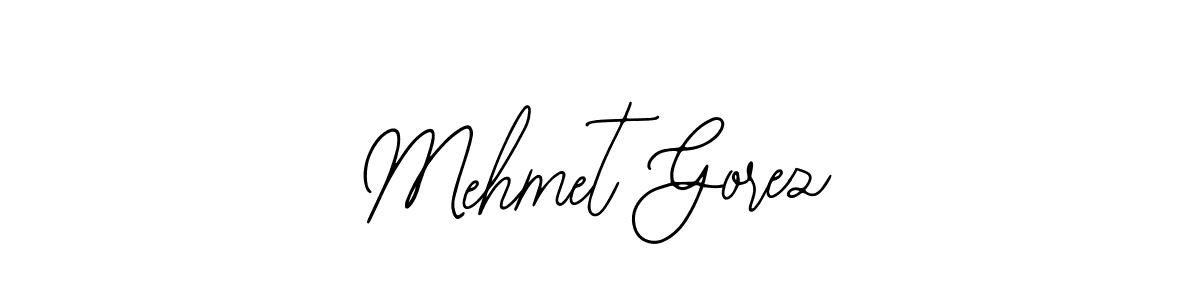 How to make Mehmet Gorez signature? Bearetta-2O07w is a professional autograph style. Create handwritten signature for Mehmet Gorez name. Mehmet Gorez signature style 12 images and pictures png