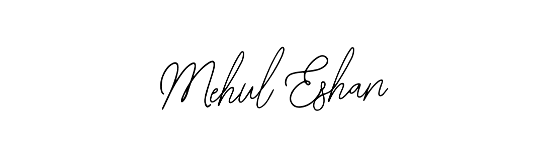 It looks lik you need a new signature style for name Mehul Eshan. Design unique handwritten (Bearetta-2O07w) signature with our free signature maker in just a few clicks. Mehul Eshan signature style 12 images and pictures png