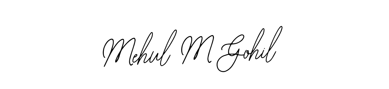 Once you've used our free online signature maker to create your best signature Bearetta-2O07w style, it's time to enjoy all of the benefits that Mehul M Gohil name signing documents. Mehul M Gohil signature style 12 images and pictures png