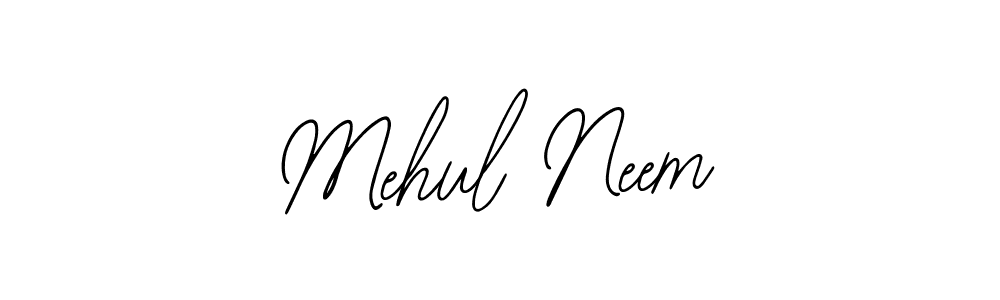 How to make Mehul Neem name signature. Use Bearetta-2O07w style for creating short signs online. This is the latest handwritten sign. Mehul Neem signature style 12 images and pictures png
