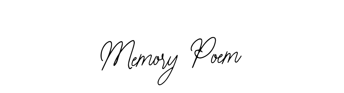 Design your own signature with our free online signature maker. With this signature software, you can create a handwritten (Bearetta-2O07w) signature for name Memory Poem. Memory Poem signature style 12 images and pictures png