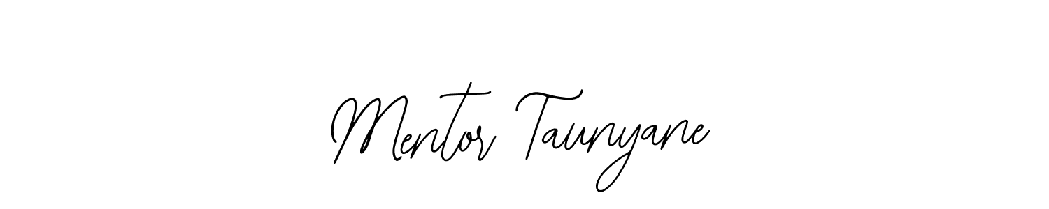 Mentor Taunyane stylish signature style. Best Handwritten Sign (Bearetta-2O07w) for my name. Handwritten Signature Collection Ideas for my name Mentor Taunyane. Mentor Taunyane signature style 12 images and pictures png